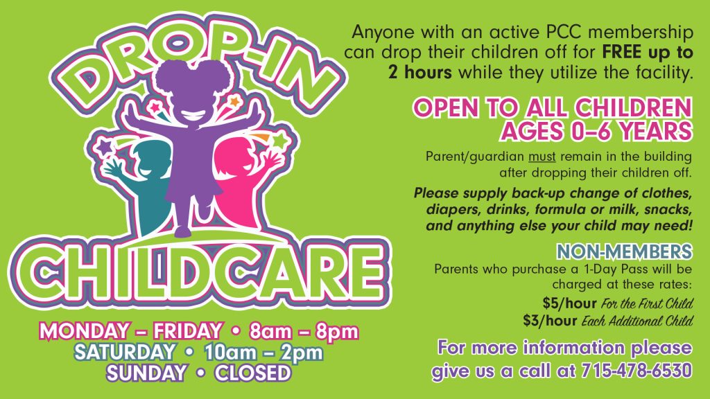 Anyone with an active PCC membership can drop their children off for FREE up to 2 hours while they utilize the facility.